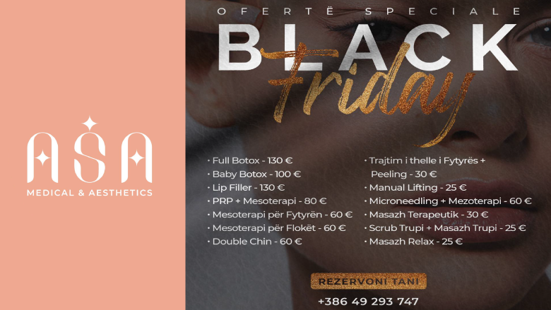 Zbritje e jashtëzakonshme për të gjitha ndërhyrjet estetike në Asa Medical Aesthetic për Black Friday