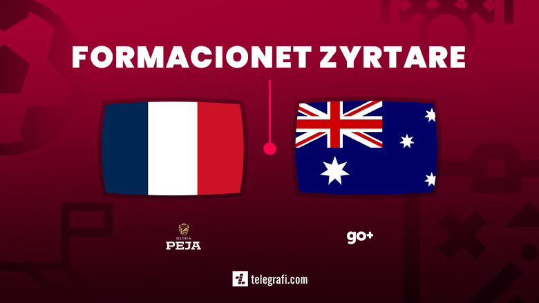 Formacionet zyrtare, Francë – Australia: Deschamps me 11-she startuese sulmuese e fillon takimin