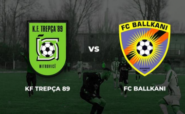 Trepça ’89 dhe Ballkani zhvillojnë sot ndeshjen e mbetur nga xhiroja e tretë në Albi Mall Superliga