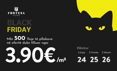 Black Friday në Fortesa Home – pllaka duke filluar prej 3.90 euro për m2!