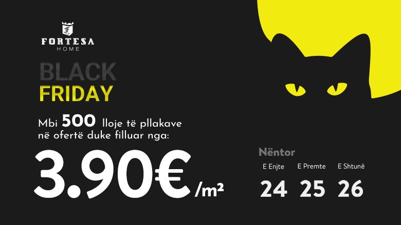 Black Friday në Fortesa Home – pllaka duke filluar prej 3.90 euro për m2!