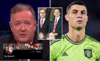 Piers Morgan reagon ndaj sulmit të Man Utd drejt Ronaldos dhe familjes Glazer që kërkojnë të shesin klubin