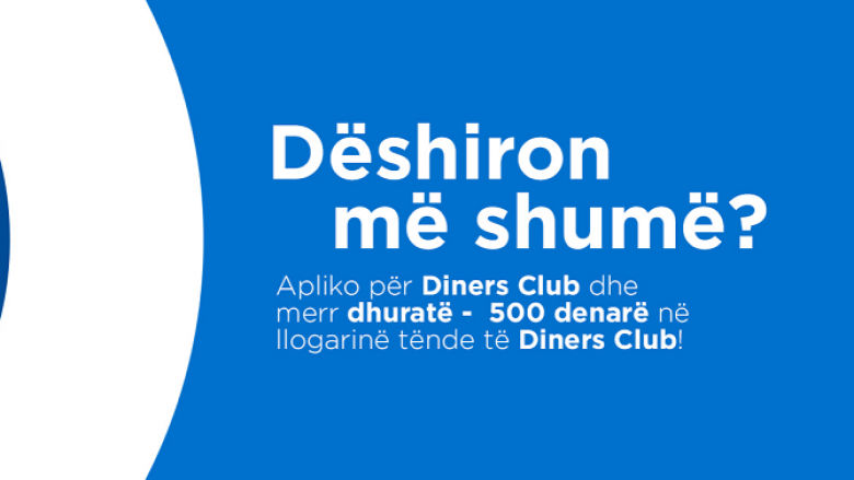 Këto festa, përfito më shumë me Diners Club Maqedoni!