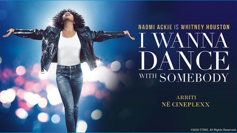 Filmi biografik për Whitney Houston, “I Wanna Dance with Somebody” arriti në Cineplexx