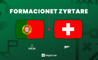Formacionet zyrtare, Portugali – Zvicër: Ronaldo në bankë, Xhaka dhe Shaqiri nga fillimi