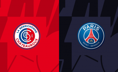 Dueli i Kupës së Francës: Chateauroux – PSG, formacionet zyrtare
