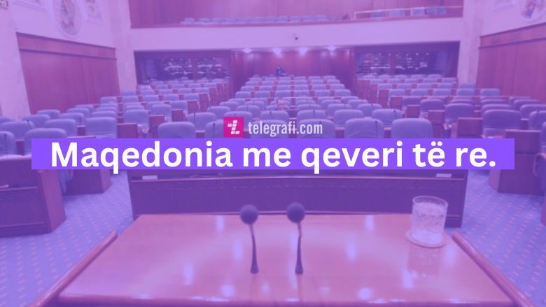 Kuvendi i Maqedonisë votoi për ministrat e rinj