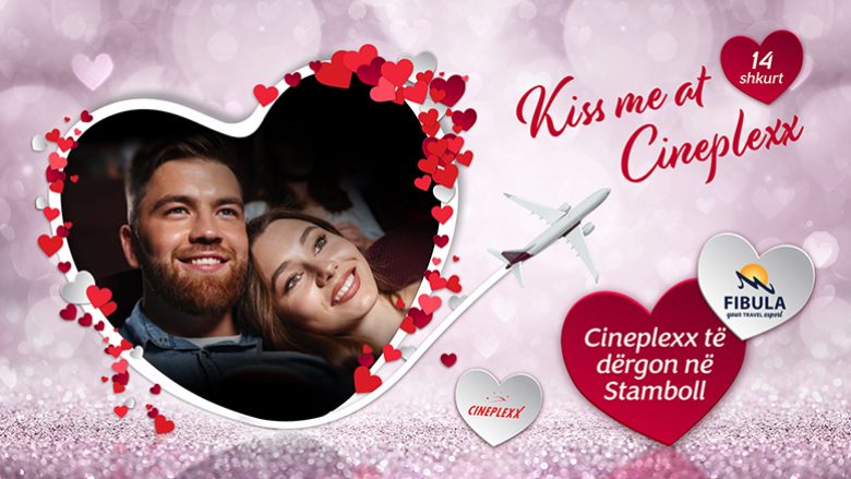 Cineplexx dërgon dy çifte në Stamboll për Valentine’s Day!