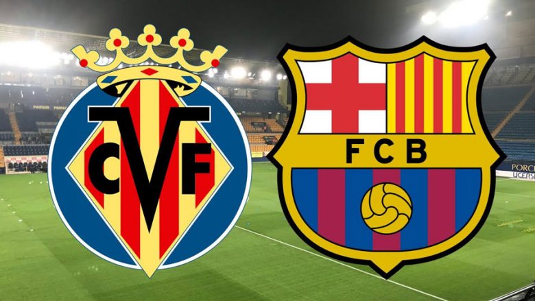 Formacionet zyrtare: Barca luan për tri pikë ndaj Villarrealit