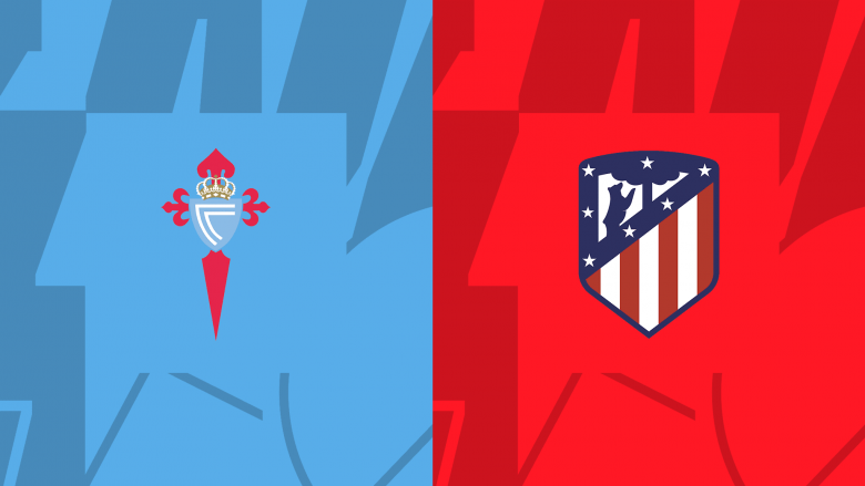Celta Vigo përballet me Atletico Madridin, formacionet zyrtare
