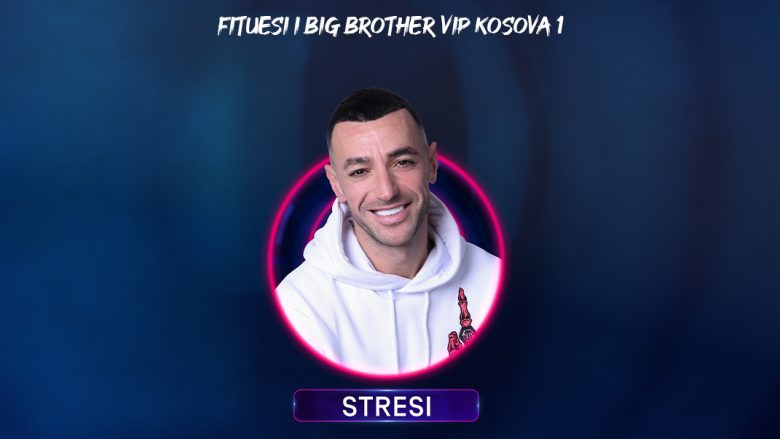 Stresi shpallet fitues i Big Brother VIP Kosova