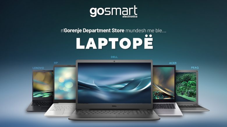 Të gjitha brendet e njohura të laptopëve i gjeni në Gorenje Department Store