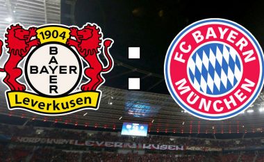 Formacionet zyrtare: Leverkuseni dhe Bayerni në sfidën e Bundesligas