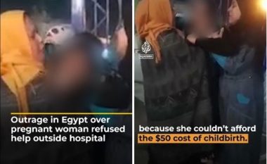 Nuk i pati 50 dollarë për të paguar për shërbimin e lindjes së fëmijës, gruan nga Egjipti e lë në rrugë personeli i një spitali privat