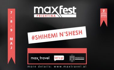 “Prishtina Max Fest” – Festivali më i madh i turizmit po vjen!