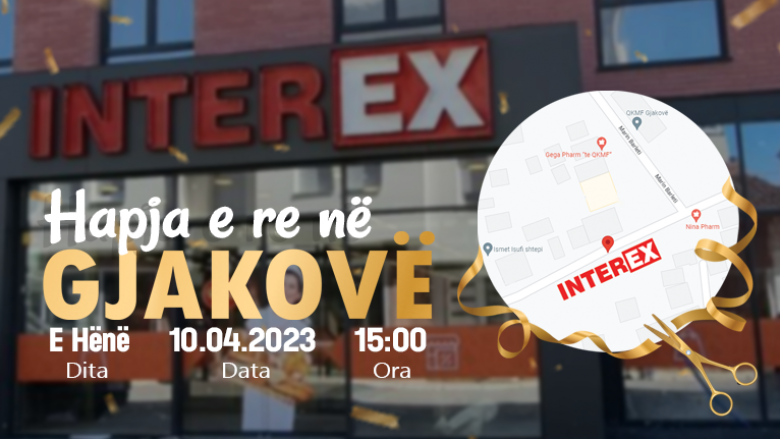 Interex me një hapje të re në Gjakovë