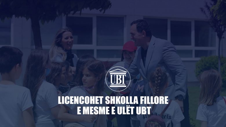 UBT ndryshon qasjen në edukimin dhe arsimin në Kosovë – sjell modelin unik përmes Shkollës Fillore të Mesme të Ulët UBT