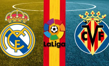 Formacionet zyrtare, Real Madrid-Villarreal: Ancelotti bën pak ndryshime