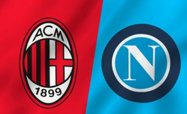 Derbi italian në çerekfinalen e Ligës së Kampionëve: Milan – Napoli, formacionet zyrtare