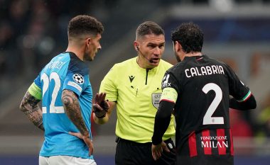 Gjyqtari që drejtoi ndeshjen Milan-Napoli është larguar nga garat evropiane
