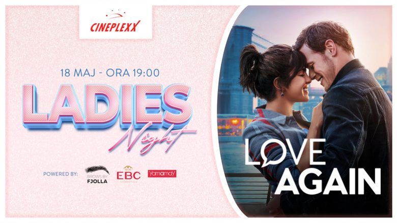 Romanca “Love Again” arrin në Cineplexx me shumë shpërblime për Ladies Night!