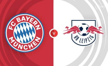 Bayern Munich kërkon pikët e plota ndaj RB Leipzig – formacionet startuese