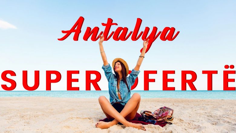 Pushime në Antalya për vetëm 489€