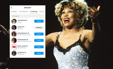 Tina Turner ndiqte vetëm gjashtë persona në Instagram - në mesin e tyre Beyonce