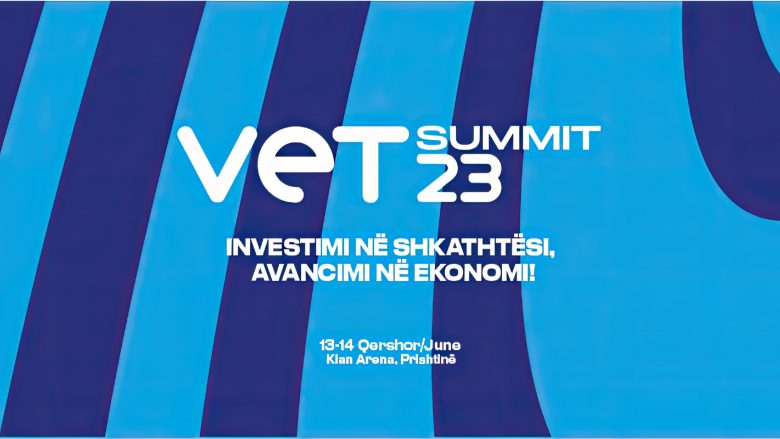 VET Samiti 2023: Investimi në shkathtësi, avancimi në ekonomi!