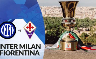 Formacionet zyrtare: Fiorentina-Inter, finalja e Kupës së Italisë