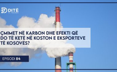 Çmimet në karbon: Efekti që do të ketë në ambient dhe koston e eksporteve të Kosovës