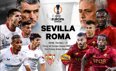 Sevilla – Roma: Statistika, analizë, formacionet e mundshme dhe parashikim i finales së Ligës së Evropës