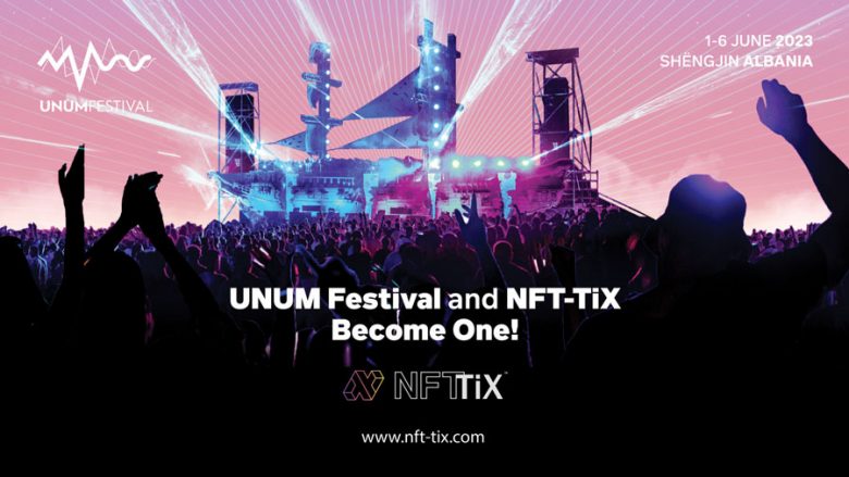 Unum Festival shpall partneritetin shumëvjeçar novator me NFT-TiX