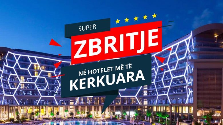 Hotelet më të kërkuara tani në SUPER ZBRITJE