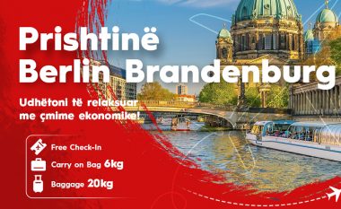 Berlin – Prishtinë – Berlin, kjo është oferta për muajin korrik