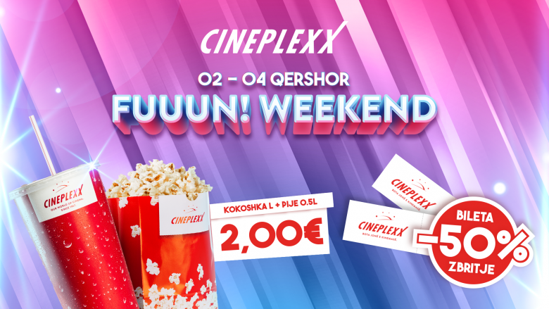 “Fun Weekend” 50% zbritje në të gjithë filmat në Cineplexx