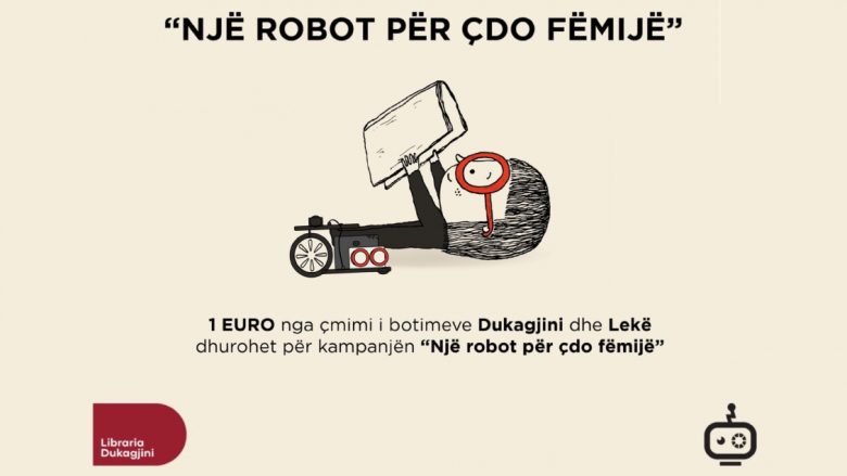 Fondacioni Kosova Makers League dhe Libraria Dukagjini nisin bashkëpunimin e tyre në kuadër të kampanjës “Një robot për çdo fëmijë”