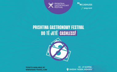 Prishtina Gastronomy Festival do të jetë ‘cashless’