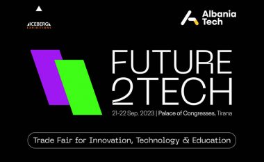 Vjen për herë të parë në Shqipëri panairi “Future2Tech 2023”