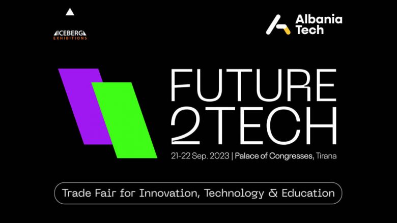 Vjen për herë të parë në Shqipëri panairi “Future2Tech 2023”