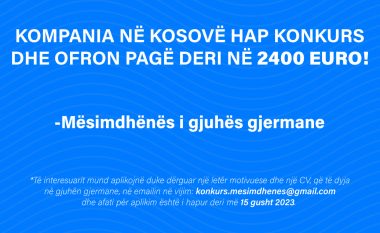 Kompania në Kosovë hap konkurs dhe ofron pagë deri në 2400 Euro!   