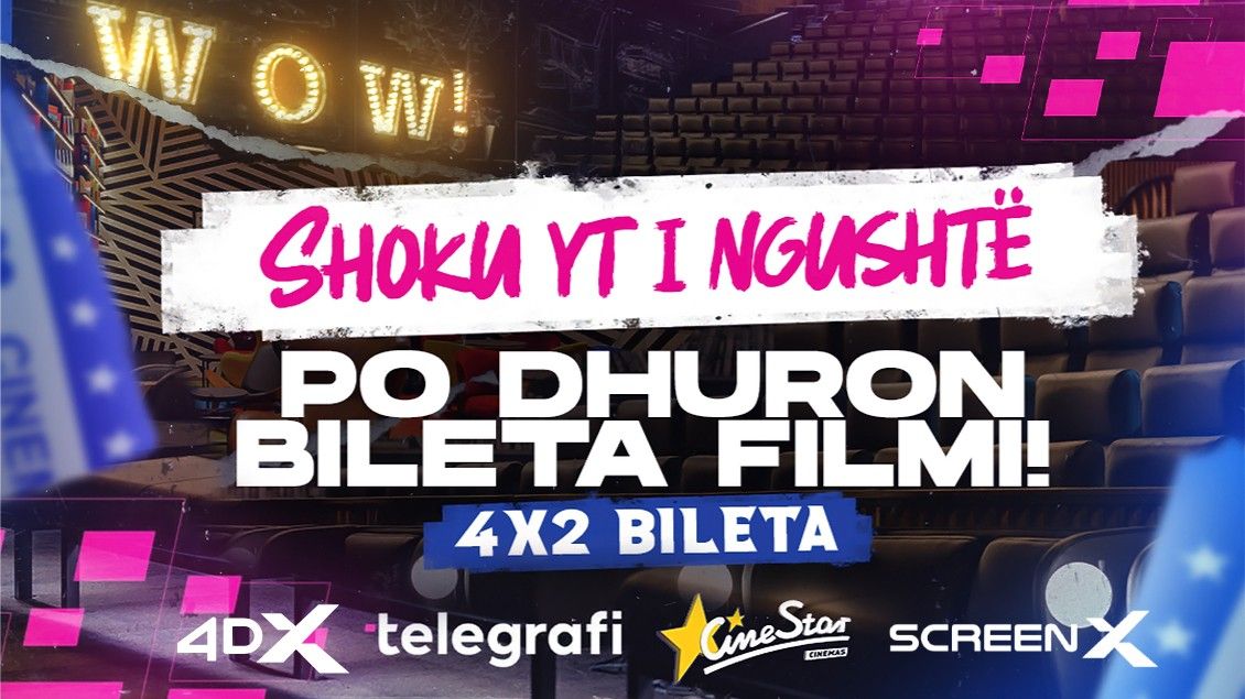 Win VIP GIVEAWAY tickets from Telegrafi Events and Cinestar Cinemas and