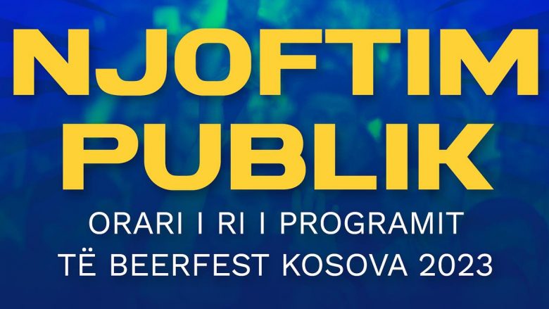 Programi i ri i Beerfest Kosova: Dita e premte shtyhet për ditën e martë