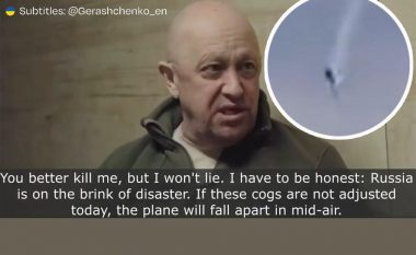 Intervista e Prigozhinit ku thoshte se Rusia është në prag të katastrofës, përmend edhe vdekjen: Aeroplani do të shpërthej në ajër   