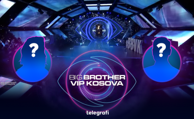 Ekskluzive: Edicioni i dytë i Big Brother VIP Kosova nis në tetor, zbulohen dy emrat e parë