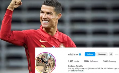 Cristiano Ronaldo bëhet personi i parë me 600 milionë ndjekës në Instagram