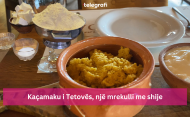 Receta e Kaçamakut, ushqimi tradicional i shqiptarëve