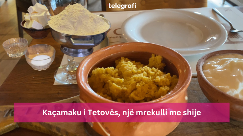 Receta e Kaçamakut, ushqimi tradicional i shqiptarëve