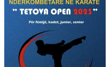 Turneu i 20-të ndërkombëtar në karate “Tetova Open 2023”