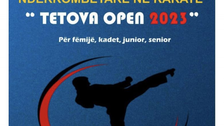 Turneu i 20-të ndërkombëtar në karate “Tetova Open 2023”